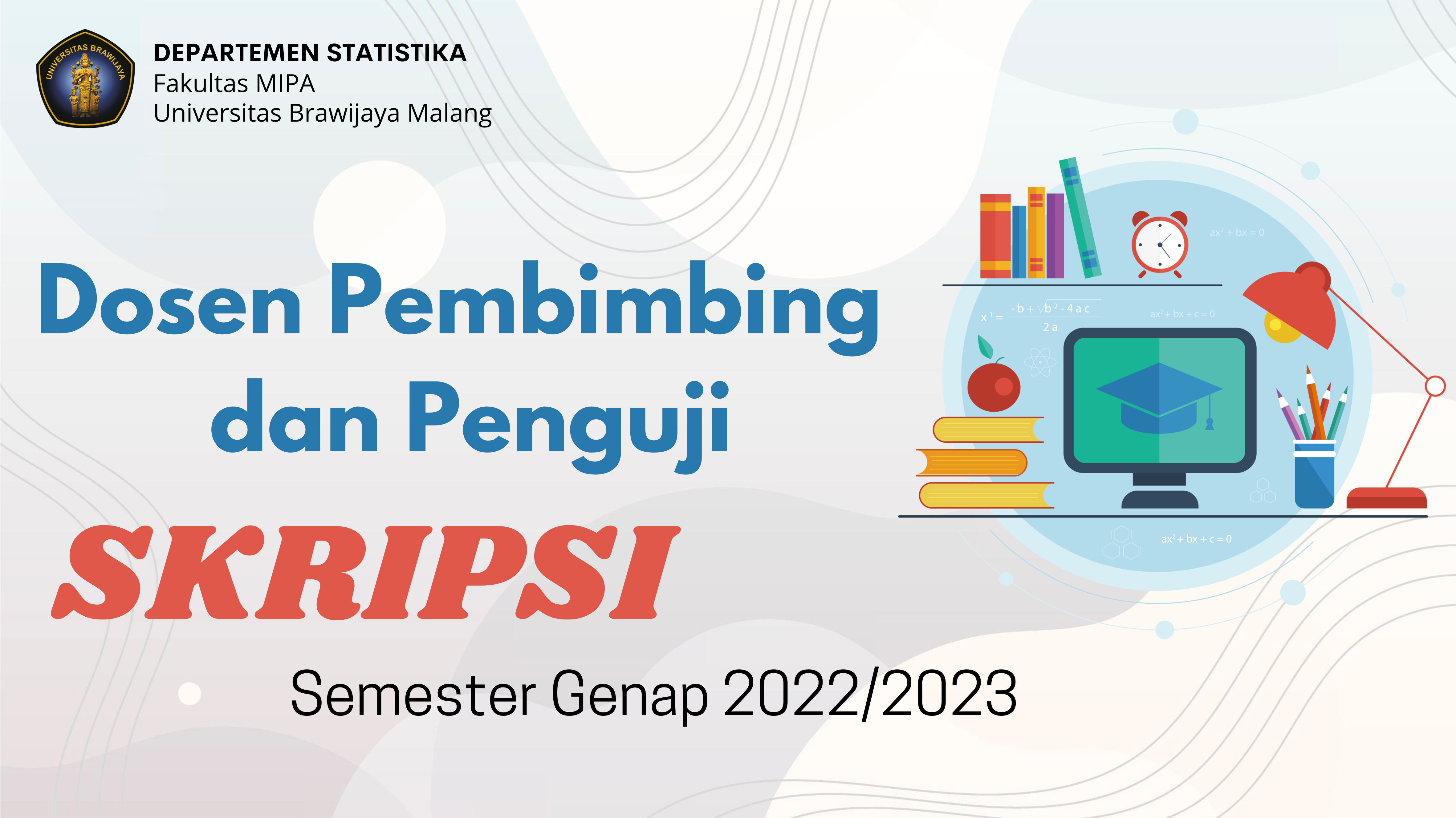 Read more about the article Dosen Pembimbing dan Penguji Skripsi Semester Genap 2022/2023