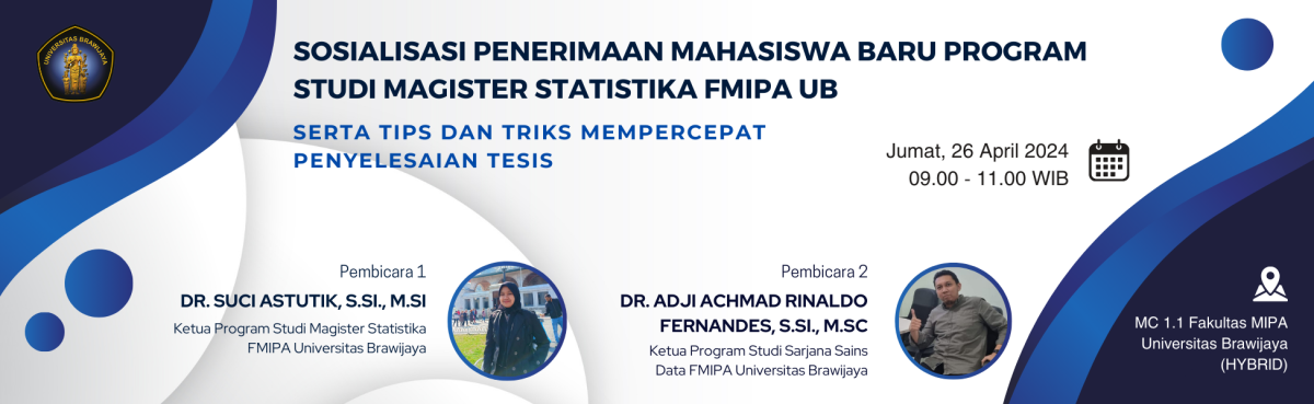 Sosialisasi Penerimaan Mahasiswa Baru Program Studi Magister Statistika FMIPA UB