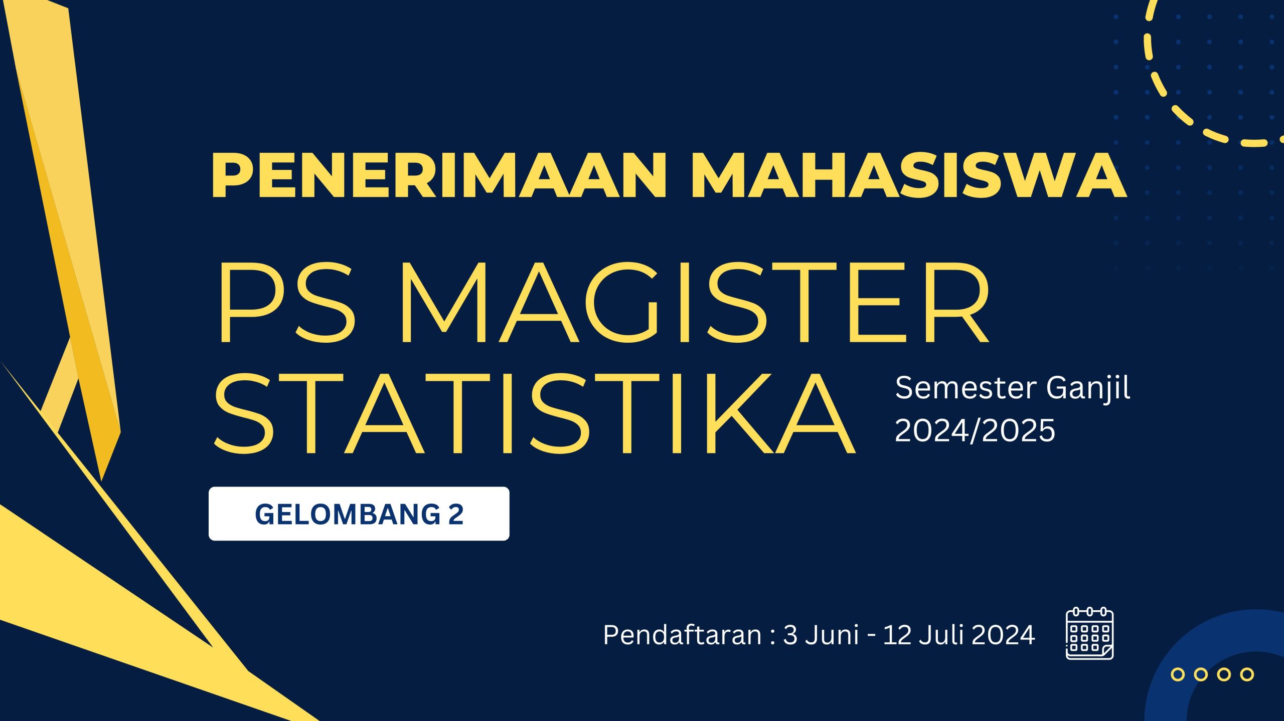 Read more about the article Penerimaan Mahasiswa Program Studi Magister Statistika (Gelombang 2) Ganjil 2024-2025